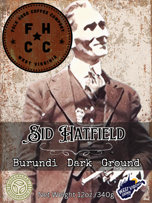 Sid Hatfield: Single Origin -Burundi- Dark Roast
