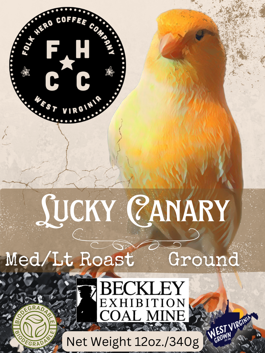 Lucky Canary: Medium/Light Roast -Beckley Exhibition Coal Mine Special Label-