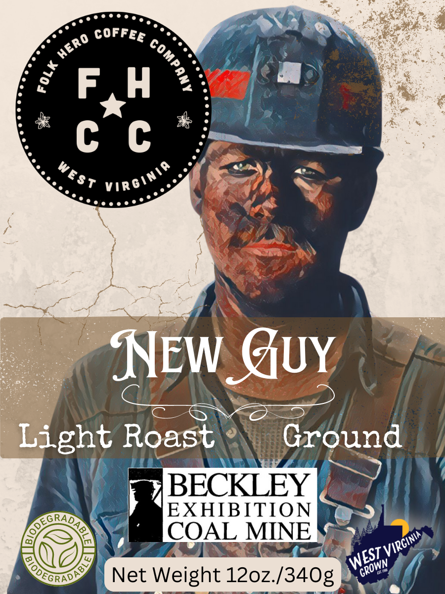New Guy: Light Roast -Beckley Exhibition Coal Mine Special Label-